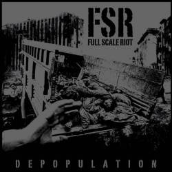 Full Scale Riot : Depopulation
